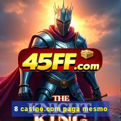 8 casino.com paga mesmo